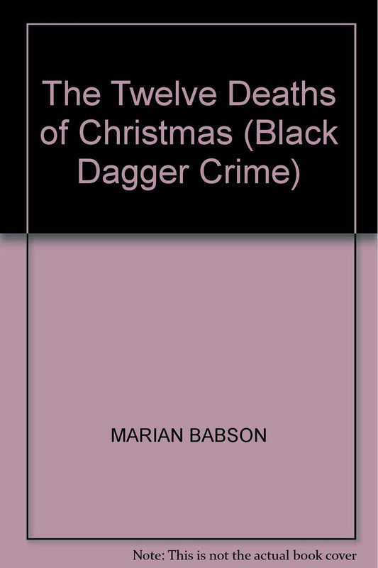 The Twelve Deaths of Christmas (Black Dagger Crime S.)