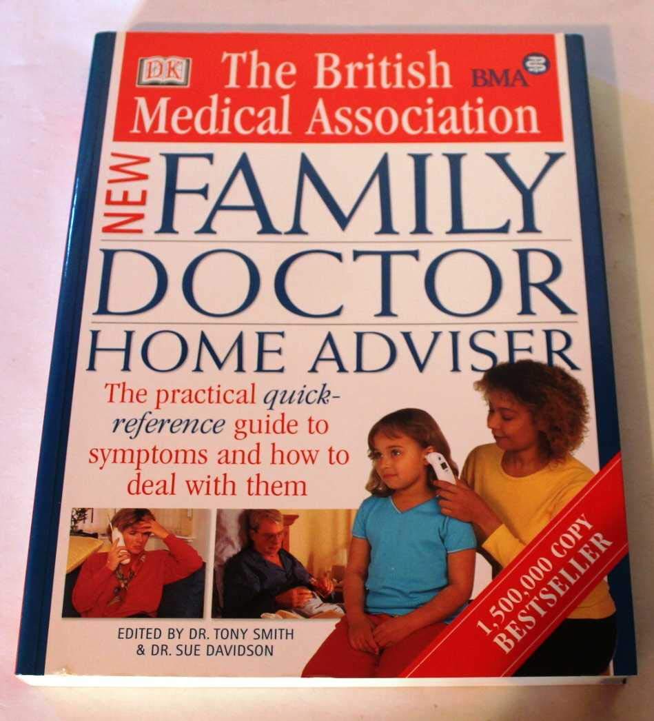 The British Medical Association New Family Doctor Home Adviser