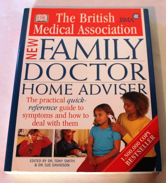 The British Medical Association New Family Doctor Home Adviser