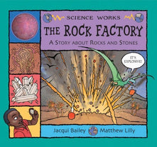 The Rock Factory: A Story About Rocks and Stones (Science Works)