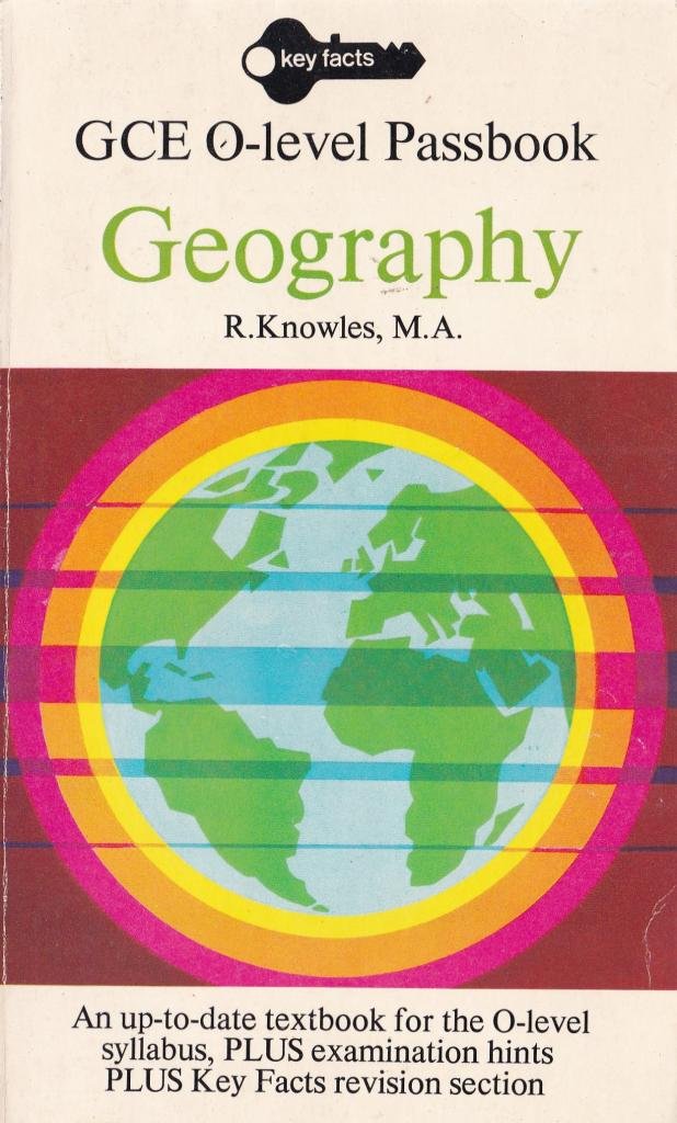 Geography: "O" Level Passbook (Key Facts)