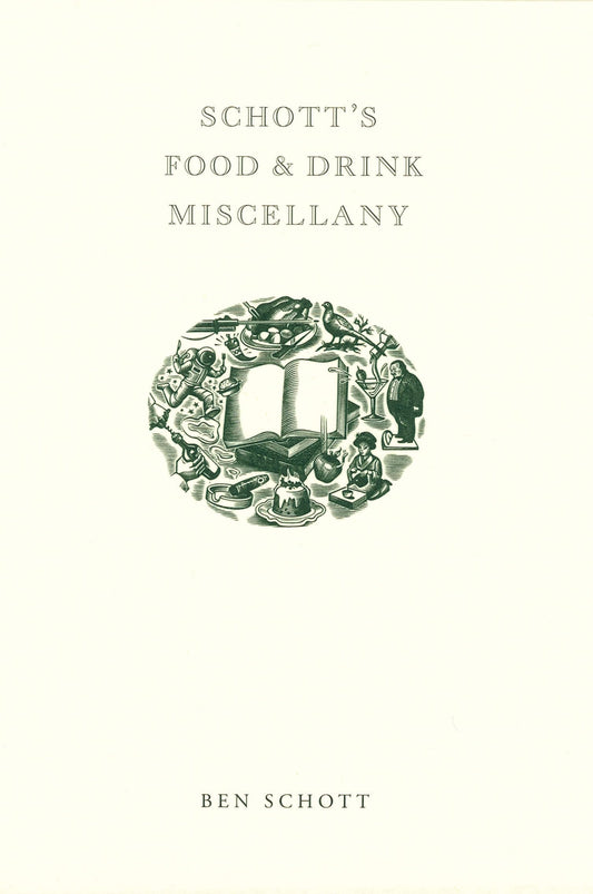 Schott's Food and Drink Miscellany
