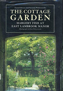The Cottage Garden: Margery Fish at East Lambrook Manor: Margery Fisher at East Lambrook Manor