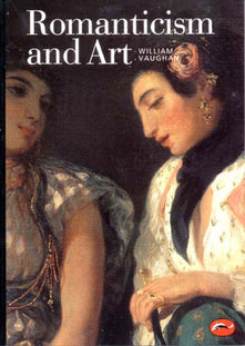 Romanticism and Art: World of Art Series (E)