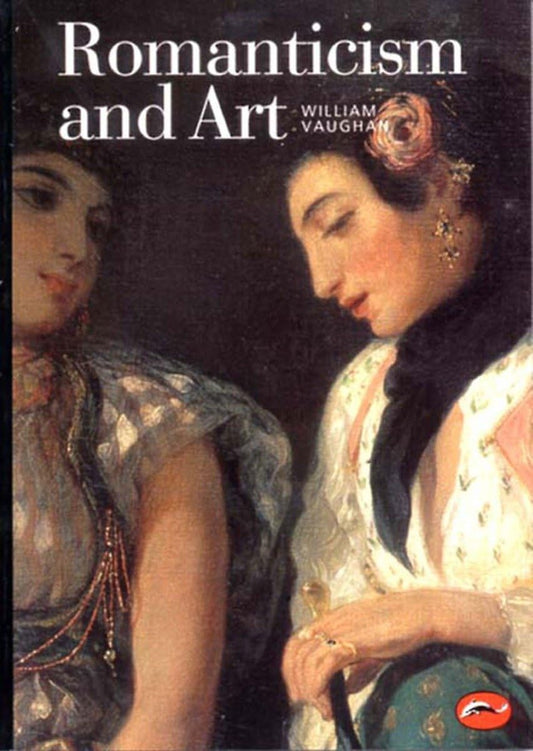 Romanticism and Art: World of Art Series (E)