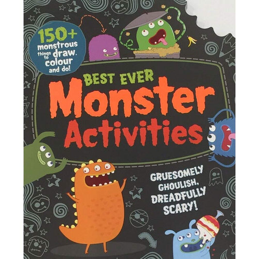 Best Ever Monster Activities! Doodle, Colour and Play (Bumper Activity Book)