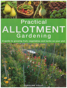 Practical Allotment Gardening