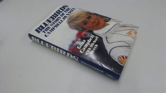 Bluebirds: Story of the Campbell Dynasty