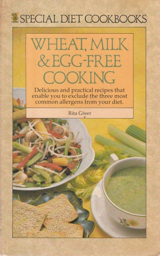 Wheat, Milk and Egg-free Cooking
