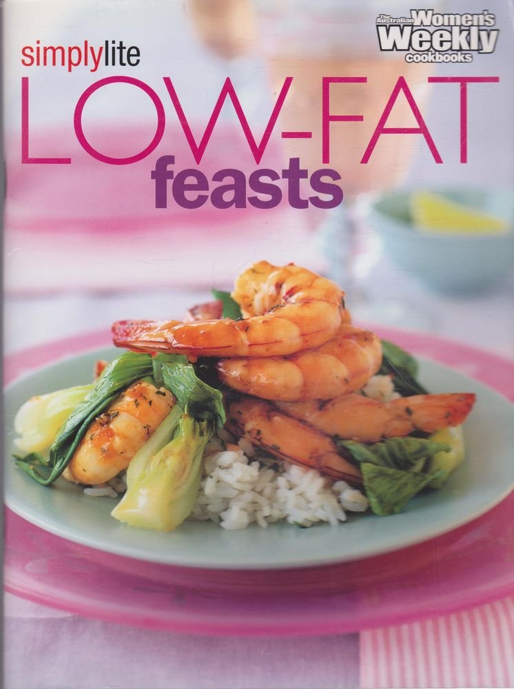 Low Fat Feasts: (Simply Lite) ("Australian Women's Weekly" Home Library)