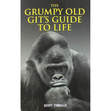 Geoff Tibballs The Grumpy Old Git's Guide to Life
