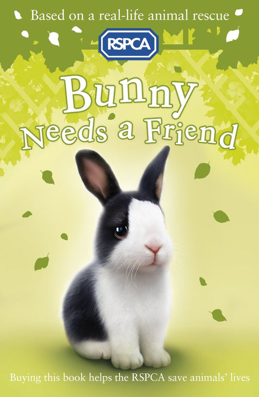 Bunny Needs a Friend: 6 (RSPCA)