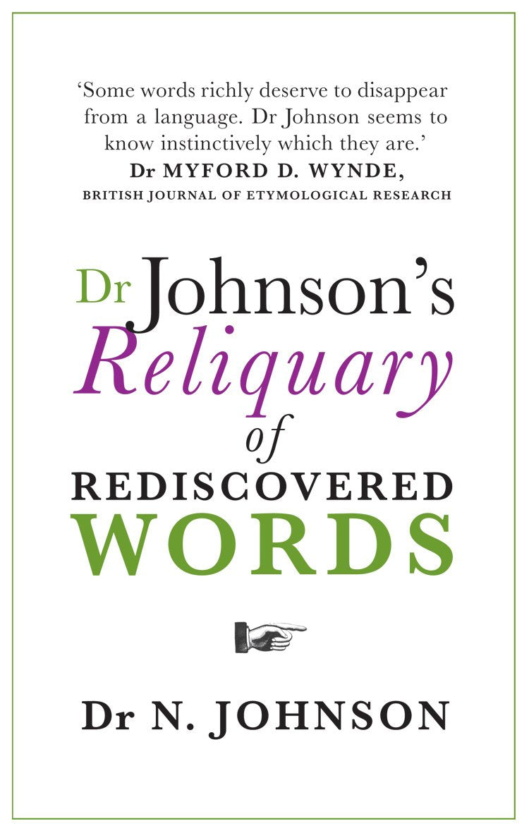 Dr Johnson's Reliquary of Rediscovered Words