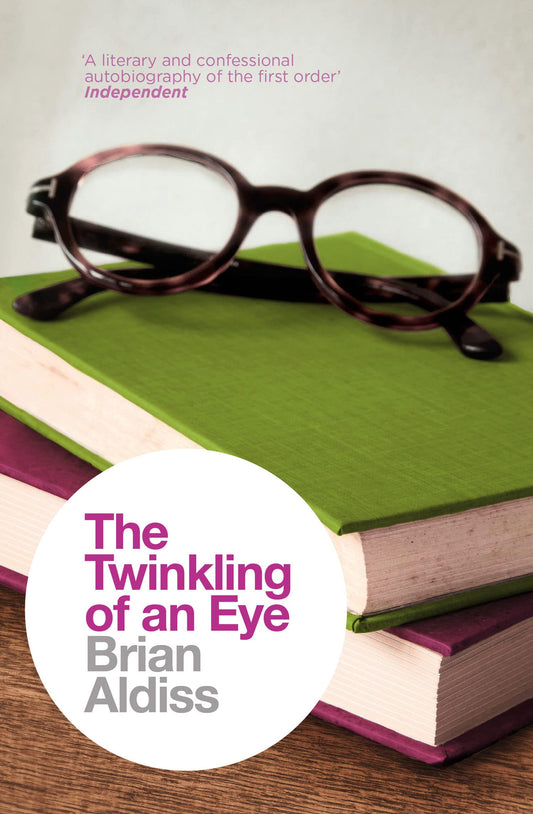 THE TWINKLING OF AN EYE (The Brian Aldiss Collection)