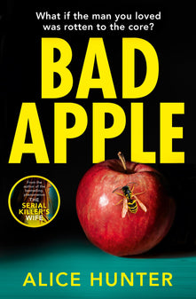 Bad Apple: The brand new addictive crime thriller for 2025, so shocking it should come with a warning! From the author of The Serial Killer’s Wife now a Paramount+ TV show