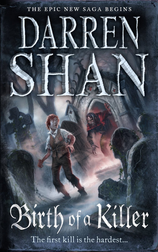 Birth of a Killer (The Saga of Larten Crepsley, Book 1)