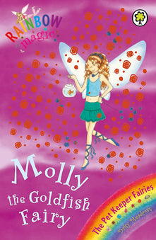Rainbow Magic: The Pet Keeper Fairies: 34: Molly The Goldfish Fairy: The Pet Keeper Fairies Book 6