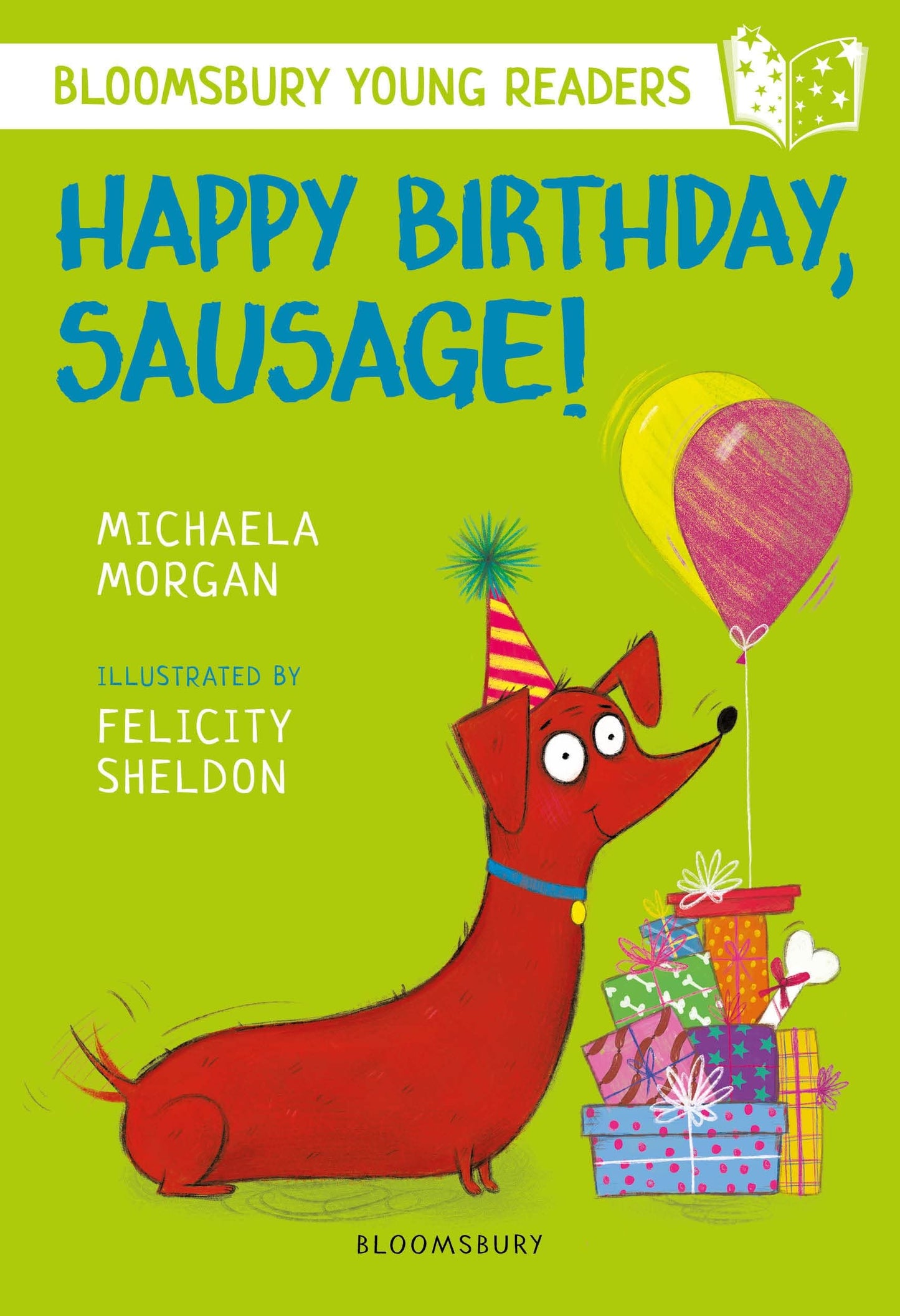 Happy Birthday, Sausage! A Bloomsbury Young Reader: White Book Band (Bloomsbury Young Readers)