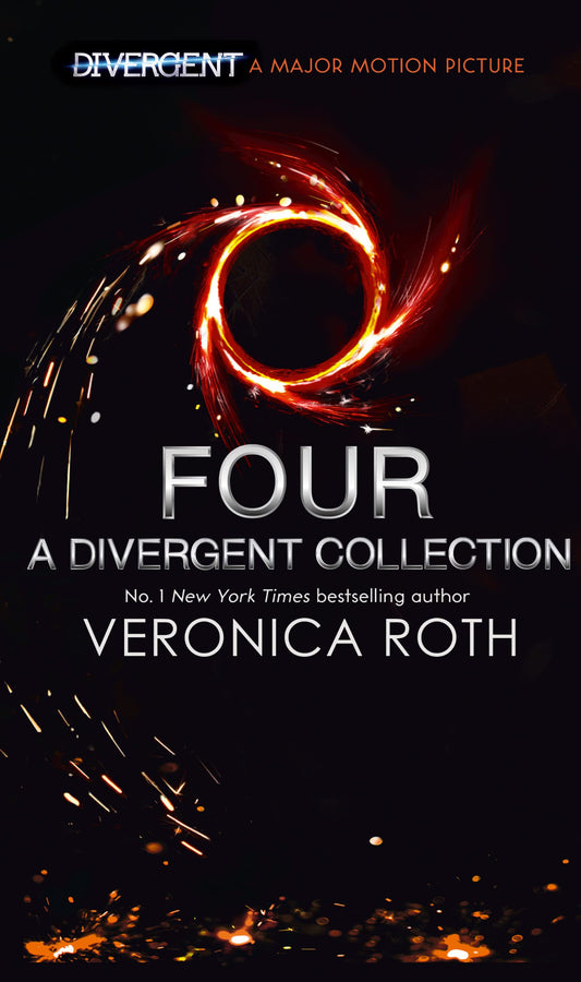 Four: A Divergent Collection: A gripping young adult dystopian book from the Sunday Times bestselling author (Divergent, 4)