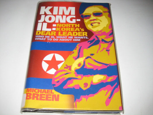 Kim Jong–Il: North Korea′s Dear Leader