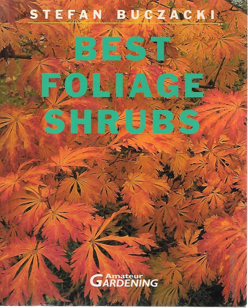 Best Foliage Shrubs: 2 ("Amateur Gardening" Guide)