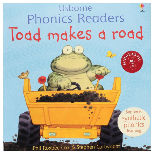 Toad makes a road (Phonics Readers)