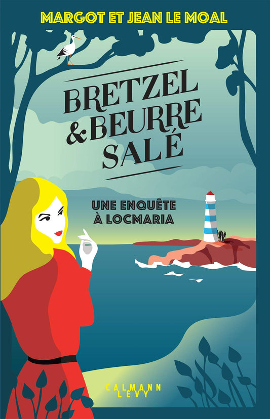 Bretzel & beurre salé enquête 1 - Une enquête à Locmaria: tome 1