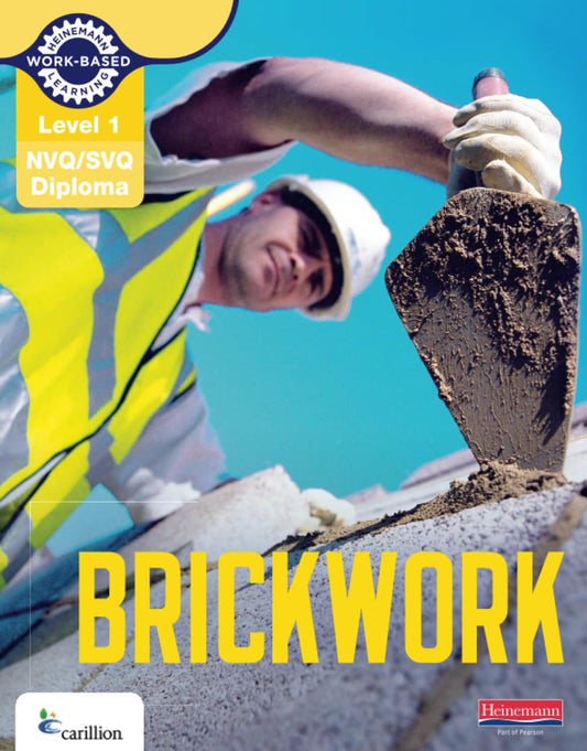Level 1 NVQ/SVQ Diploma Brickwork Candidate Handbook (NVQ Brickwork)