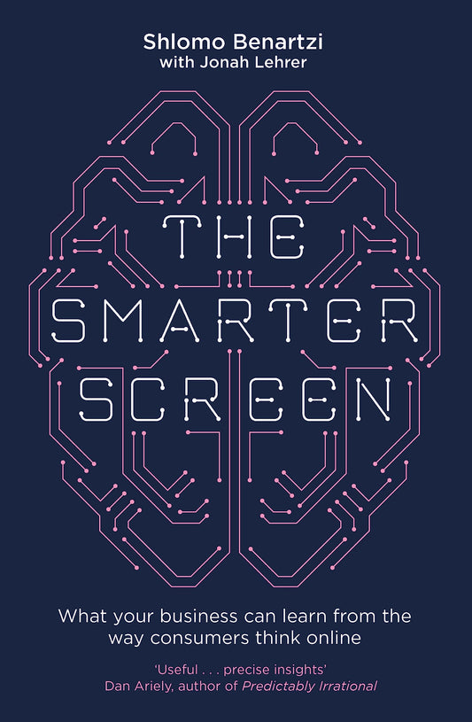 The Smarter Screen: What Your Business Can Learn from the Way Consumers Think Online