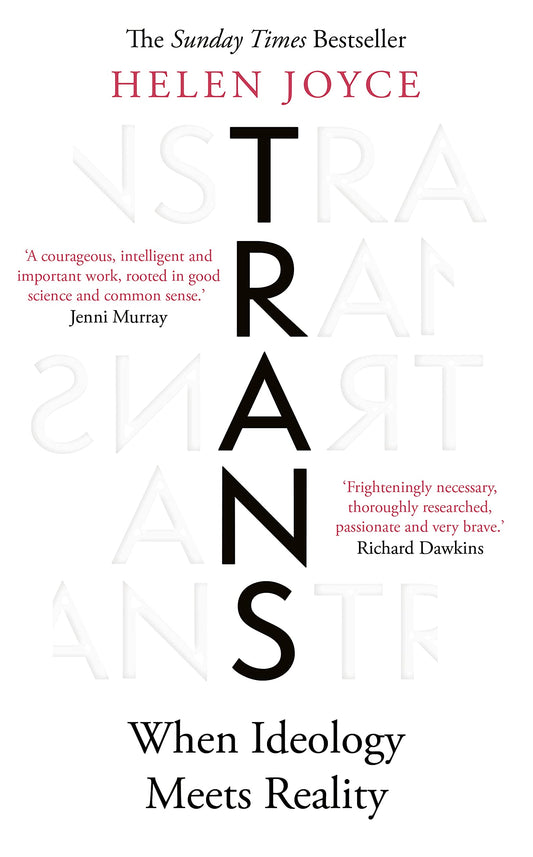 Trans: When Ideology Meets Reality