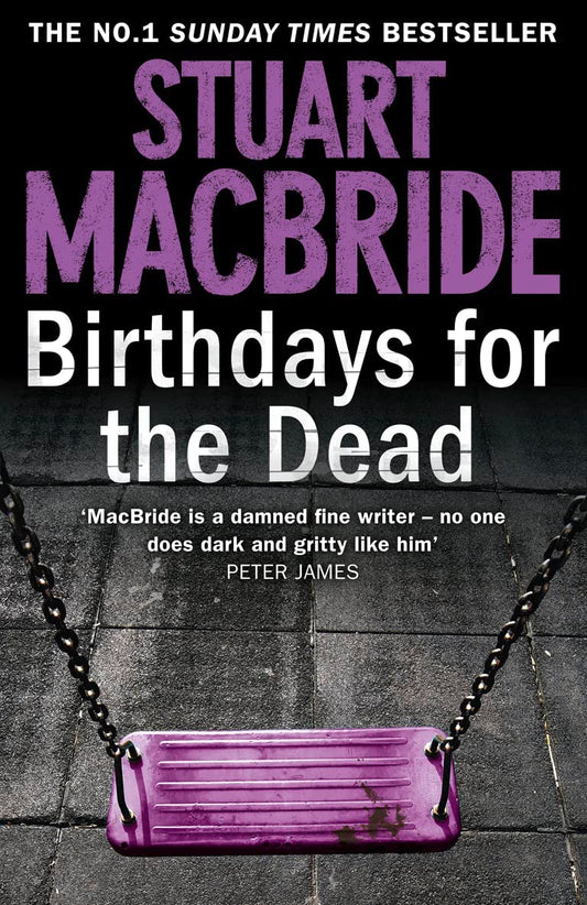 Birthdays for the Dead: The gripping No. 1 Sunday Times bestselling crime thriller that will have you on the edge of your seat!