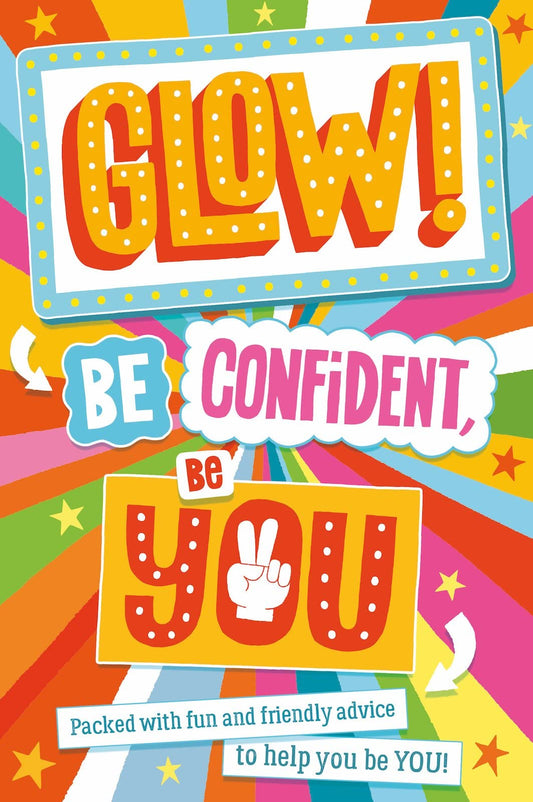 Glow! Be Confident, Be You: 1