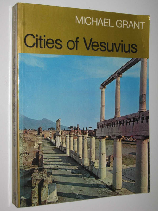 Cities of Vesuvius: Pompeii and Herculaneum