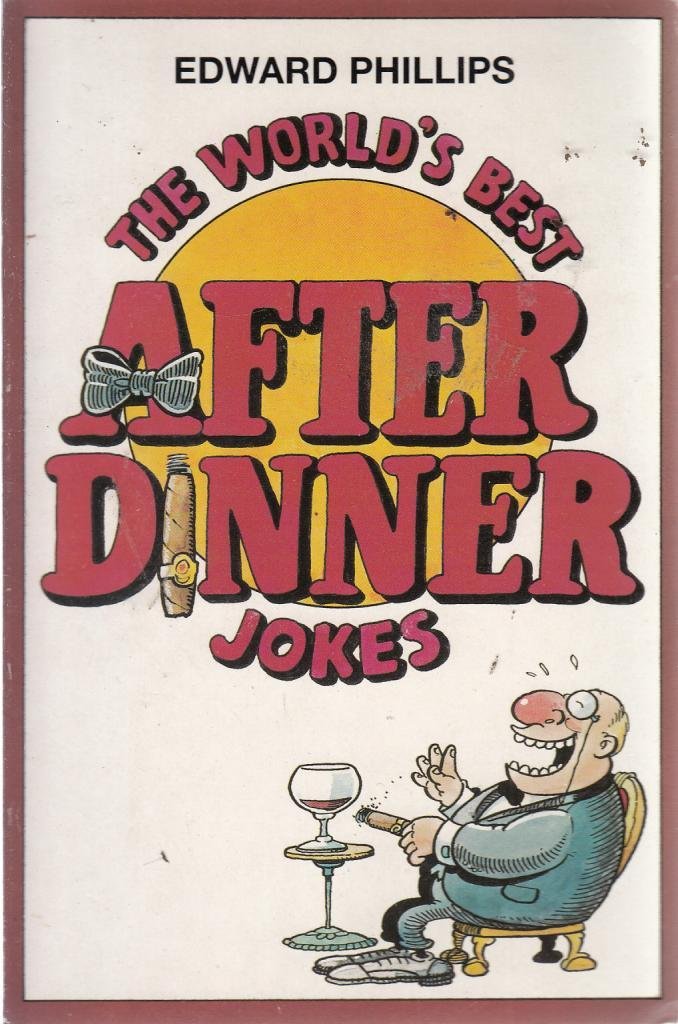 The World’s Best After Dinner Jokes (World's best jokes)