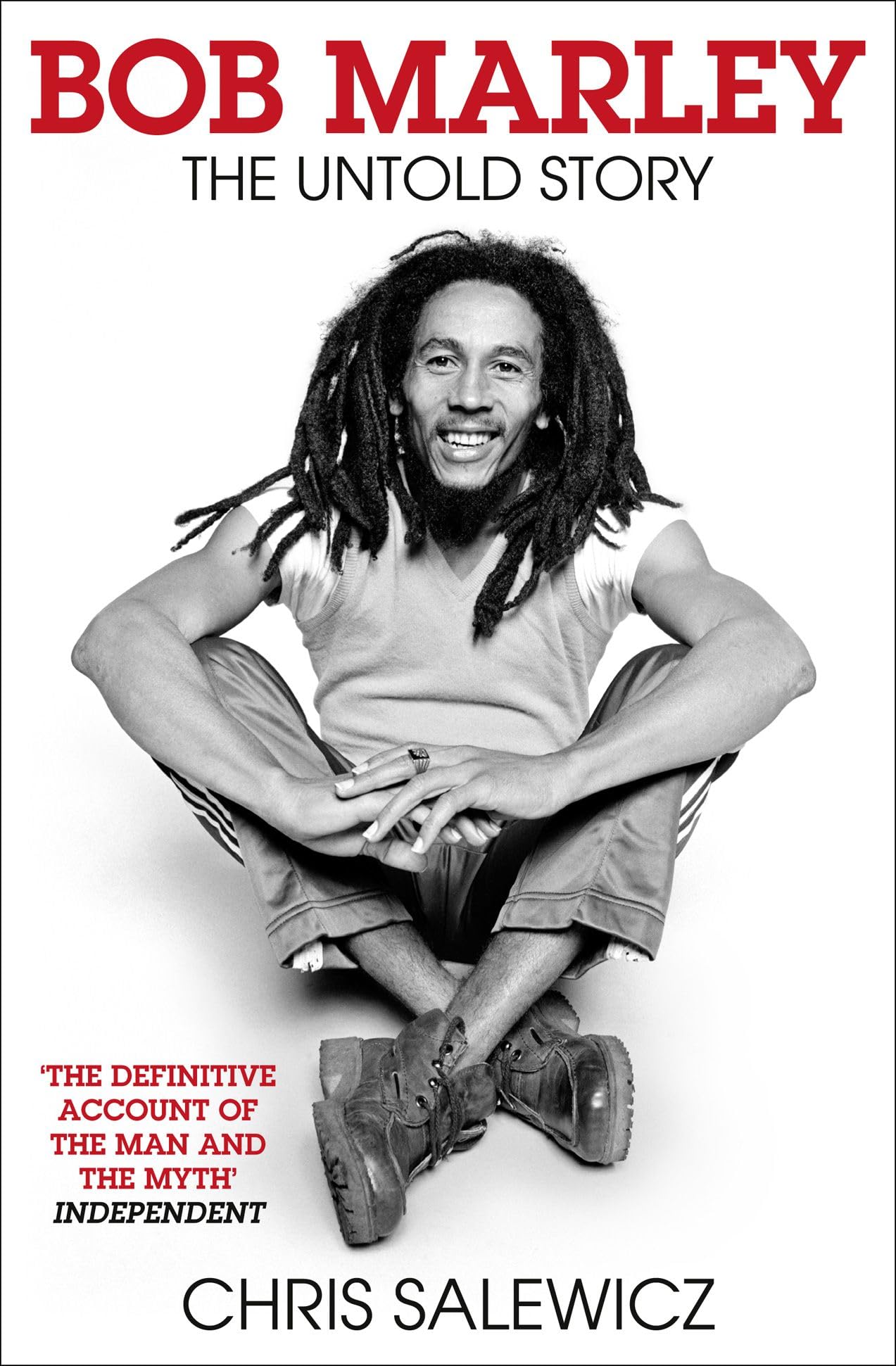Bob Marley: The Untold Story: The Untold Story. The Captivating Biography Exploring the Musical Icon's Legacy