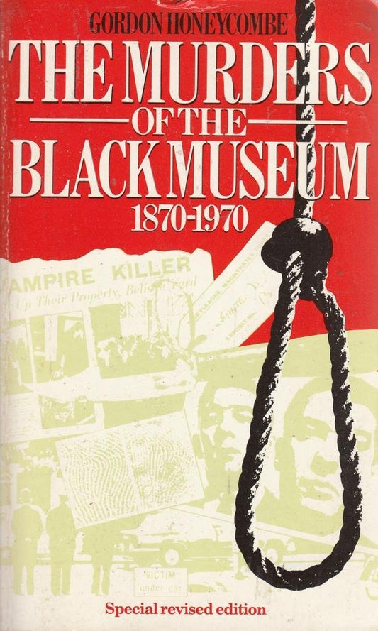 The Murders of the Black Museum, 1870-1970