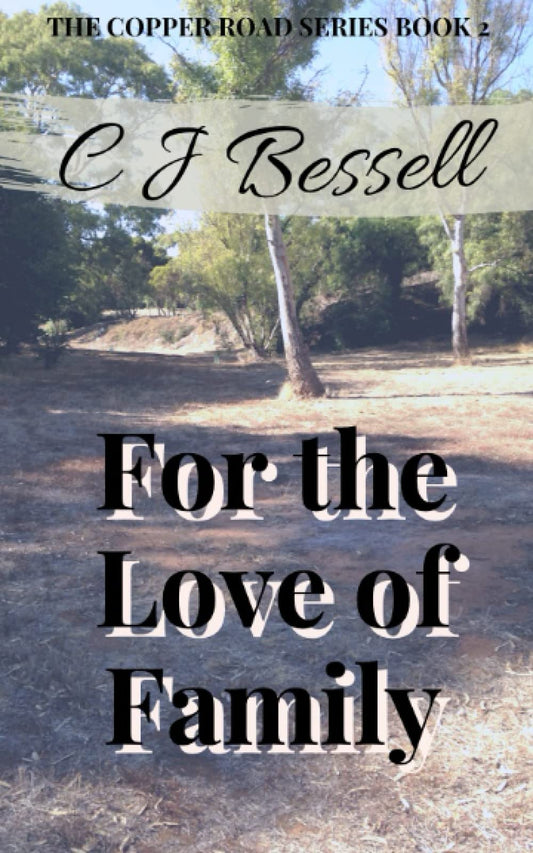 For The Love of Family: The Bryar Family Saga: 2 (Copper Road)
