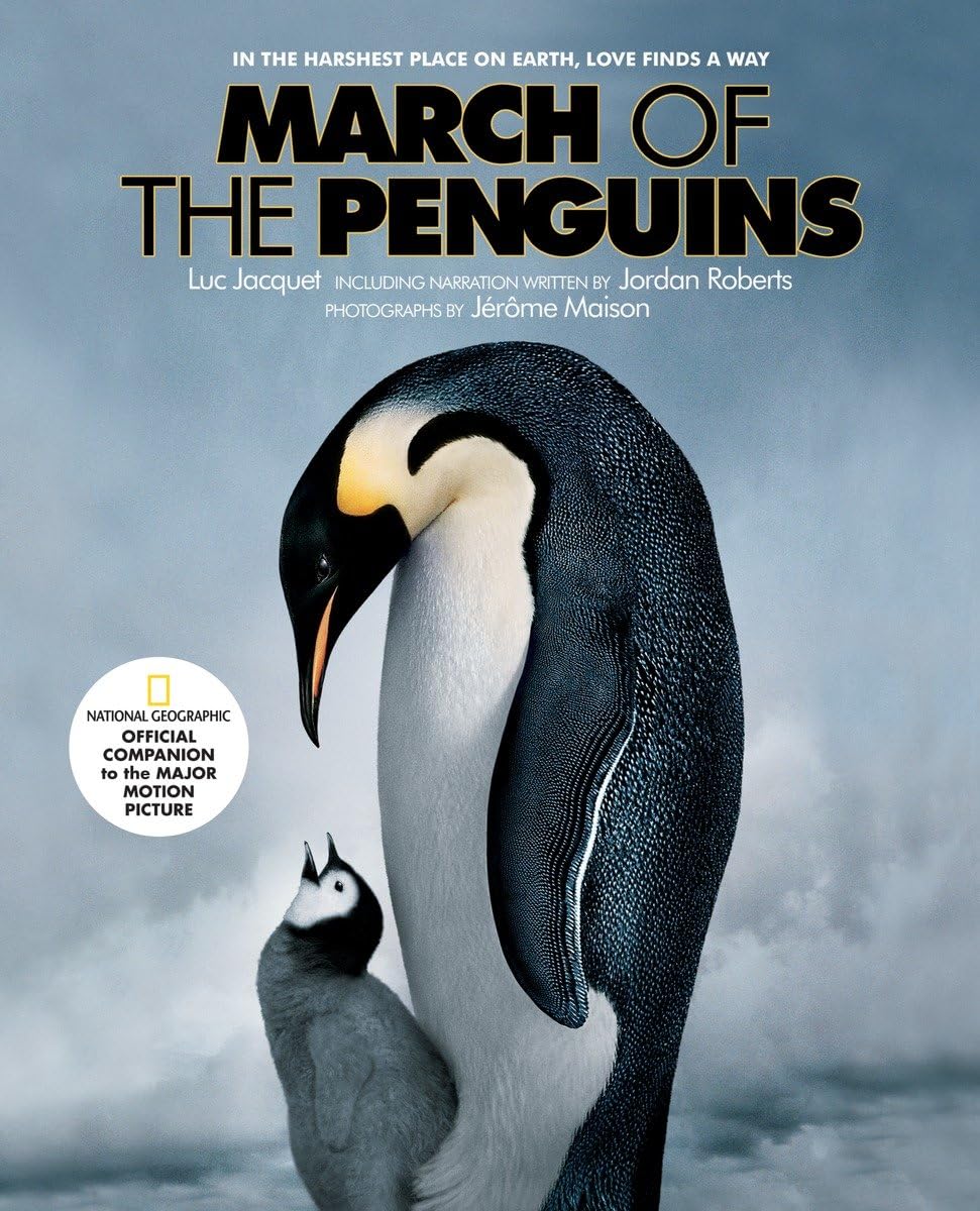 March of the Penguins: National Geographic Official Companion To The Major Motion Picture