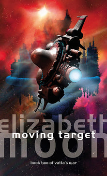 Moving Target: Vatta's War: Book Two