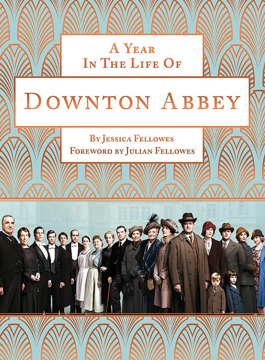 A Year in the Life of Downton Abbey (companion to series 5)