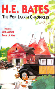 The Pop Larkin Chronicles: The Darling Buds of May;a Breath of French Air;when the Green Woods Laugh;Oh! to be in England;a Little of what You Fancy