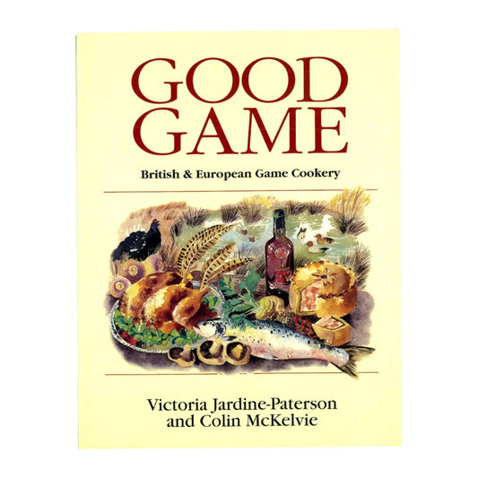 Good Game: European and British Game Cookery