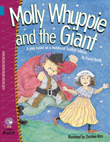Molly Whuppie and the Giant Reading Book: An action-packed, comic playscript by David Booth based on a traditional Scottish folktale. (Collins Big Cat): Band 13/Topaz