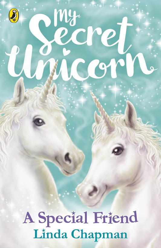 My Secret Unicorn: A Special Friend: 6 (My Secret Unicorn, 6)