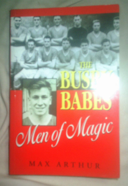 The Busby Babes: Men of Magic