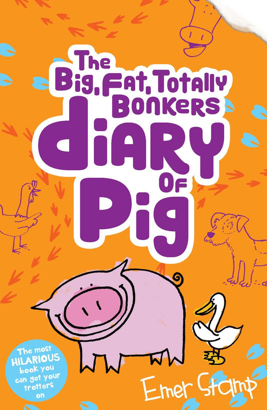 The (big, fat, totally bonkers) Diary of Pig: 4
