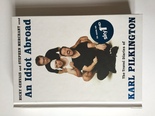 An Idiot Abroad: The Travel Diaries of Karl Pilkington