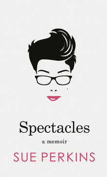 Spectacles: A Memoir