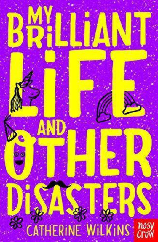 My Brilliant Life and Other Disasters (A Jess Jackson Book)