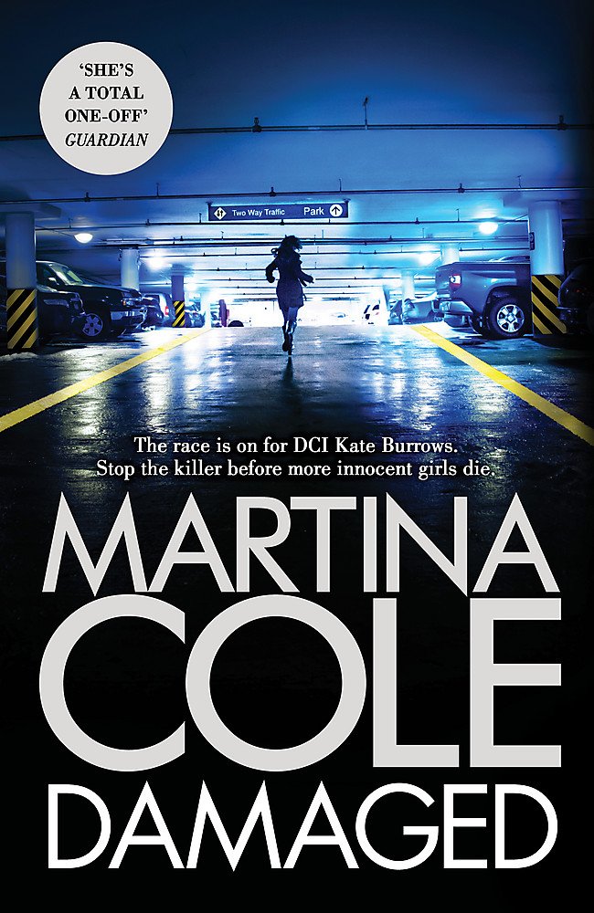 Damaged: The Brand New Blockbuster From the No. 1 Bestseller: Martina Cole
